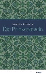Die Prinzeninseln Sartorius, Joachim 9783866481169