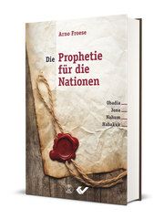 Die Prophetie für die Nationen Froese, Arno 9783863538156