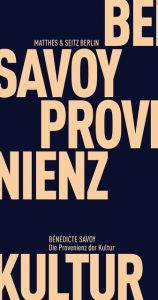 Die Provenienz der Kultur Savoy, Bénédicte 9783957575685