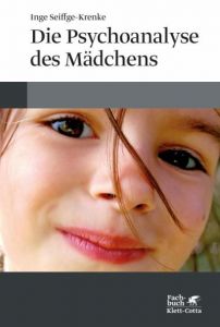 Die Psychoanalyse des Mädchens Seiffge-Krenke, Inge 9783608949520