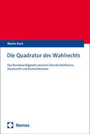 Die Quadratur des Wahlrechts Stark, Martin 9783756016662