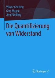 Die Quantifizierung von Widerstand Geerling, Wayne/Magee, Gary/Fündling, Jörg 9783658264147