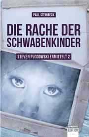Die Rache der Schwabenkinder Steinbeck, Paul 9783981060485