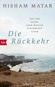 Die Rückkehr Matar, Hisham 9783442772742