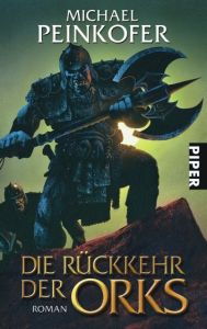 Die Rückkehr der Orks Peinkofer, Michael 9783492266505