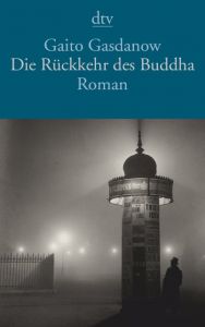 Die Rückkehr des Buddha Gasdanow, Gaito 9783423145831