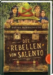 Die Rebellen von Salento Morosinotto, Davide 9783522185370