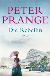Die Rebellin Prange, Peter 9783596299416