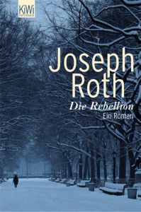 Die Rebellion Roth, Joseph 9783462036367