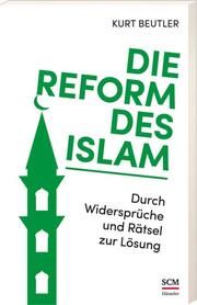 Die Reform des Islam Beutler, Kurt 9783775159692