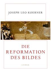 Die Reformation des Bildes Koerner, Joseph Leo 9783406712043