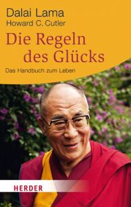 Die Regeln des Glücks Dalai Lama/Cutler, Howard C 9783451062476