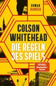 Die Regeln des Spiels Whitehead, Colson 9783446277540