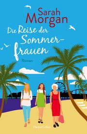 Die Reise der Sommerfrauen Morgan, Sarah 9783749903603