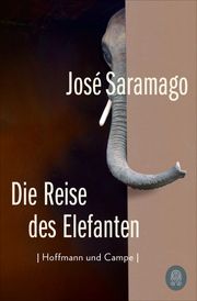 Die Reise des Elefanten Saramago, José 9783455019216