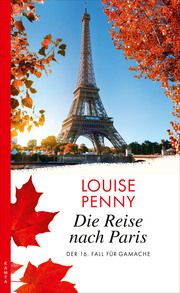 Die Reise nach Paris Penny, Louise 9783311120506
