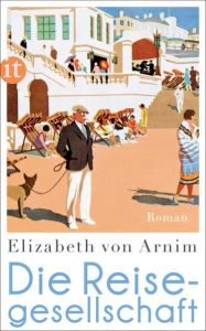 Die Reisegesellschaft Arnim, Elizabeth von 9783458361664