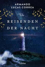 Die Reisenden der Nacht Correa, Armando Lucas 9783404193103