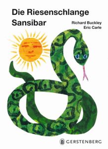 Die Riesenschlange Sansibar Carle, Eric/Buckley, Richard 9783836942881