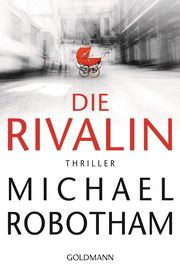 Die Rivalin Robotham, Michael 9783442489237