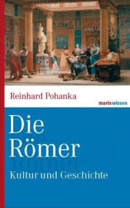 Die Römer Pohanka, Reinhard 9783865399632