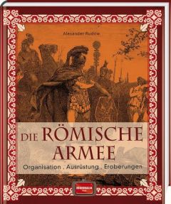 Die römische Armee Rudow, Alexander 9783955401580