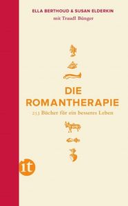 Die Romantherapie Bünger, Traudl/Berthoud, Ella/Elderkin, Susan 9783458360353