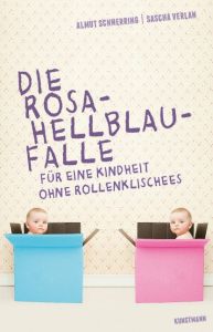 Die Rosa-Hellblau-Falle Schnerring, Almut/Verlan, Sascha 9783888979385