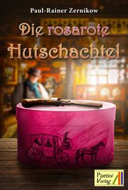 Die rosarote Hutschachtel Zernikow, Paul Rainer 9783947706464