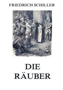 Die Räuber Schiller, Friedrich 9783849689957