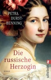 Die russische Herzogin Durst-Benning, Petra 9783548065557