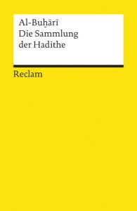 Die Sammlung der Hadithe Al-Buhari 9783150188446