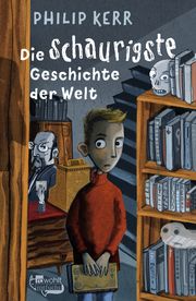 Die schaurigste Geschichte der Welt Kerr, Philip 9783757101275