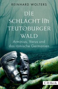 Die Schlacht im Teutoburger Wald Wolters, Reinhard 9783406699955