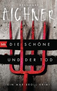 Die Schöne und der Tod Aichner, Bernhard 9783442713660