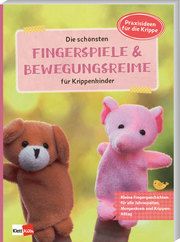 Die schönsten Fingerspiele und Bewegungsreime für Krippenkinder  9783960460909