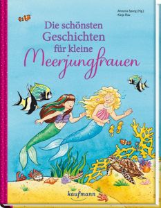 Die schönsten Geschichten für kleine Meerjungfrauen Antonia Spang 9783780662637