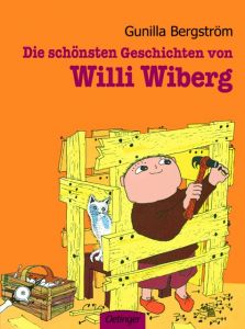 Die schönsten Geschichten von Willi Wiberg Bergström, Gunilla 9783789163487