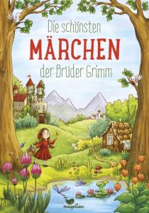 Die schönsten Märchen der Brüder Grimm Grimm, Jacob/Grimm, Wilhelm/Reh, Rusalka 9783734828058