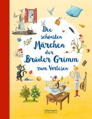 Die schönsten Märchen der Brüder Grimm zum Vorlesen Grimm, Wilhelm/Grimm, Jacob 9783770702169