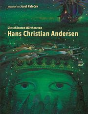 Die schönsten Märchen von Hans Christian Andersen Andersen, Hans Christian 9783314104794