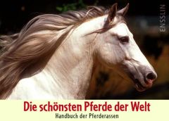 Die schönsten Pferde der Welt Dutson, Judith Harris/Langrish, Bob 9783401453750