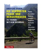 Die schönsten Pässe und Bergstraßen Geser, Andreas 9783939499060