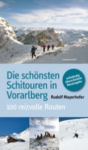 Die schönsten Schitouren in Vorarlberg Mayerhofer, Rudolf 9783710767364