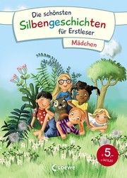 Die schönsten Silbengeschichten für Erstleser - Mädchen Moser, Annette/Fischer-Hunold, Alexandra 9783743210042