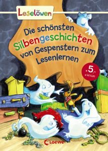 Die schönsten Silbengeschichten von Gespenstern zum Lesenlernen Uebe, Ingrid/Ondracek, Claudia/Reider, Katja u a 9783785587676