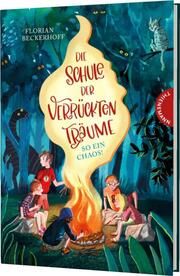 Die Schule der verrückten Träume - So ein Chaos! Beckerhoff, Florian 9783522186193