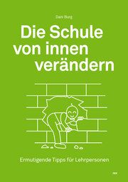 Die Schule von innen verändern Burg, Dani 9783725211111