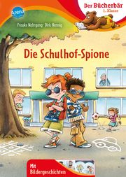 Die Schulhof-Spione Nahrgang, Frauke 9783401716732