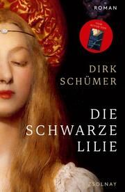 Die schwarze Lilie Schümer, Dirk 9783552073562